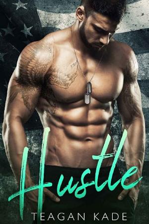 Hustle by Teagan Kade, Sennah Tate