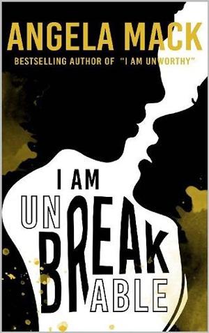 I Am Unbreakable by Angela Mack