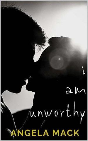 I Am Unworthy by Angela Mack