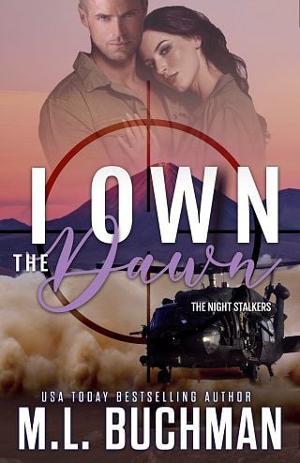 I Own the Dawn by M.L. Buchman