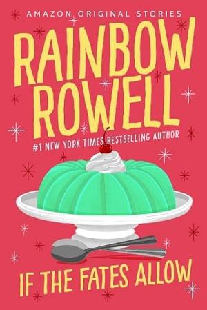 If the Fates Allow by Rainbow Rowell