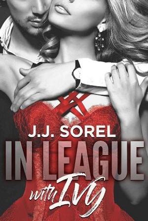 In League with Ivy by J. J. Sorel