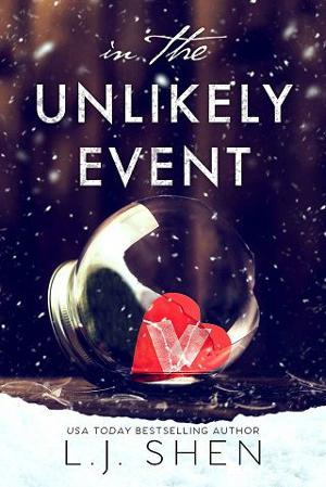 In the Unlikely Event by L.J. Shen