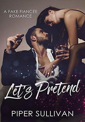 It’s Only Pretend by Piper Sullivan