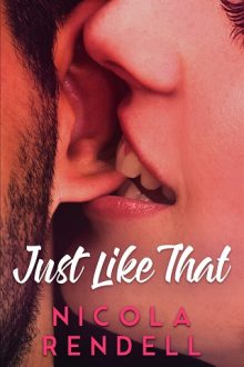 Just Like That by Nicola Rendell