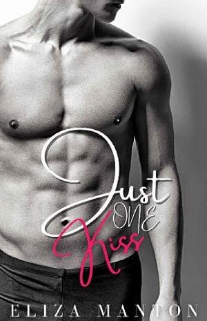 Just One Kiss by Eliza Manton