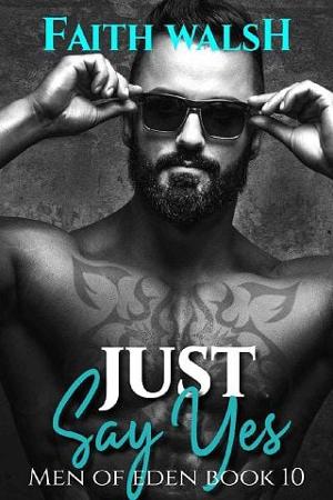 Just Say Yes by Faith Walsh