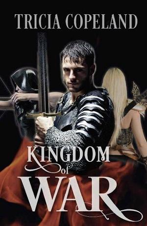 Kingdom of War by Tricia Copeland