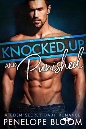 Knocked Up and Punished by Penelope Bloom