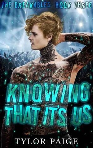 Knowing That It’s Us by Tylor Paige