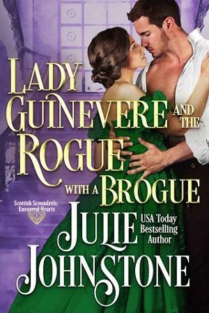 Lady Guinevere & the Rogue with a Brogue by Julie Johnstone