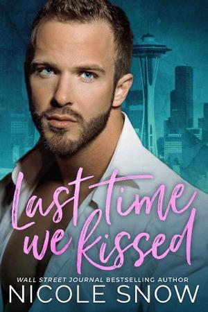 Last Time We Kissed by Nicole Snow