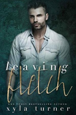 Leaving Fletch by Xyla Turner