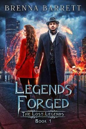 Legends Forged by Brenna Barrett