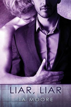 Liar, Liar by T.A. Moore