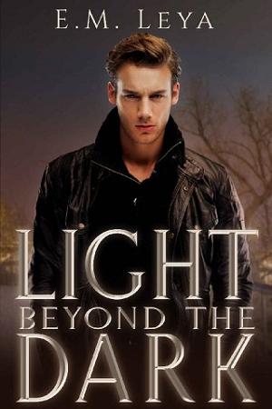 Light Beyond the Dark by E.M. Leya