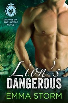 Lion’s Dangerous by Emma Storm