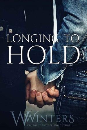 Longing to Hold by W. Winters