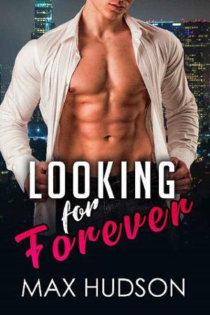 Looking for Forever by Max Hudson