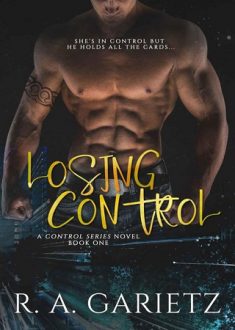 Losing Control by R.A. Garietz