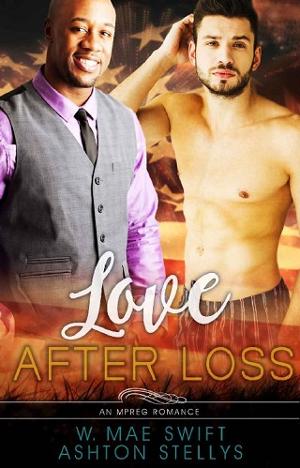 Love After Loss by W. Mae Smith