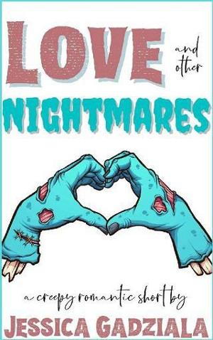 Love and other Nightmares by Jessica Gadziala