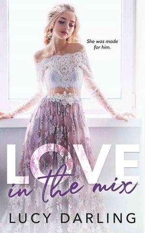 Love in the Mix by Lucy Darling