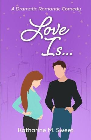 Love Is… by Katharine M. Sweet