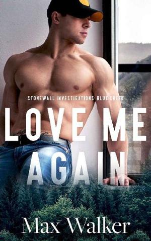 Love Me Again by Max Walker