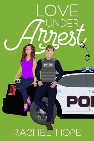 Love Under Arrest by Rachel Hope