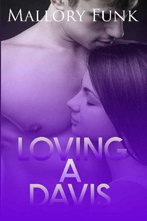 Loving a Davis by Mallory Funk