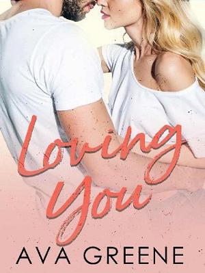 Loving You by Ava Greene