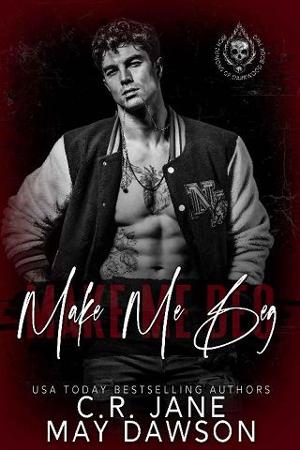 Make Me Beg by C.R. Jane