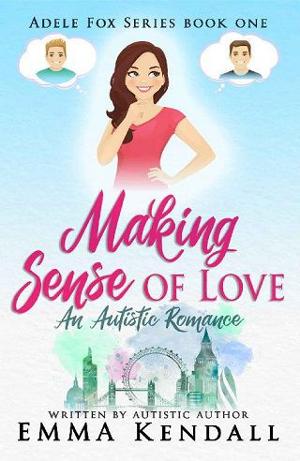 Making Sense of Love by Emma Kendall