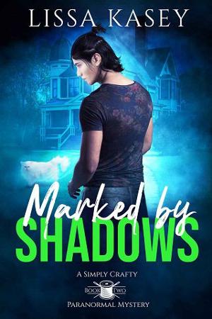 Marked By Shadows by Lissa Kasey