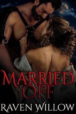 Married Off by Raven Willow