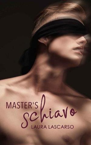 Master’s Schiavo by Laura Lascarso