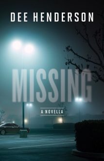 Missing by Dee Henderson