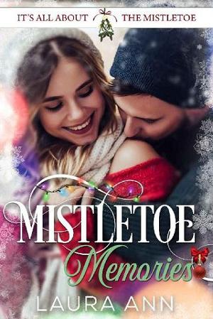 Mistletoe Memories by Laura Ann