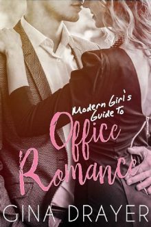 Modern Girl’s Guide to Office Romance by Gina Drayer