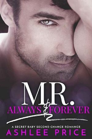 Mr. Always & Forever by Ashlee Price