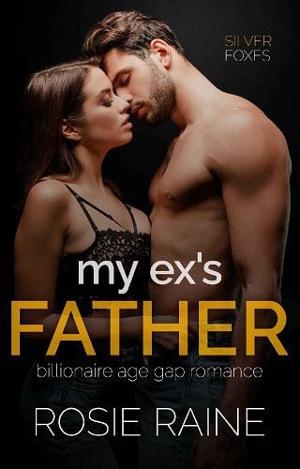 My Ex’s Father by Rosie Raine