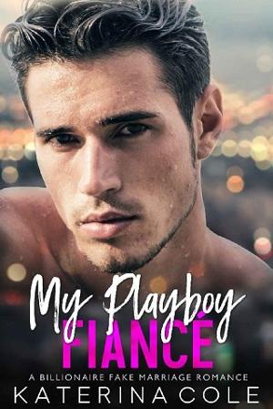 My Playboy Fiance by Katerina Cole