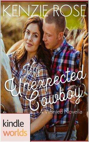 My Unexpected Cowboy by Kenzie Rose