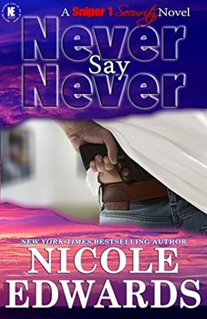 Never Say Never by Nicole Edwards