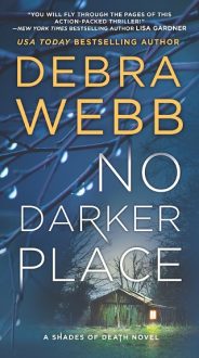 No Darker Place by Debra Webb