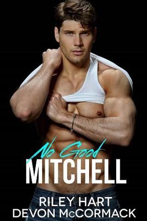 No Good Mitchell by Riley Hart