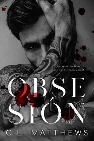 Obsession by C.L. Matthews