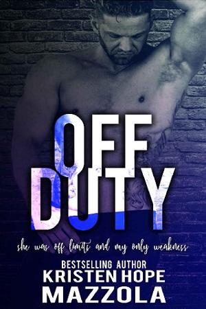 Off Duty by Kristen Hope Mazzola