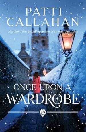 Once Upon a Wardrobe by Patti Callahan